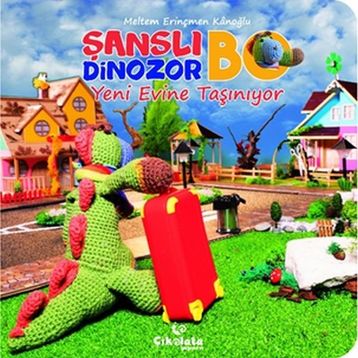 Şanslı Dinozor Bo Yeni Evine Taşınıyor-Çikolata Yayınevi