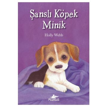 Şanslı Köpek Minik - Holly Webb