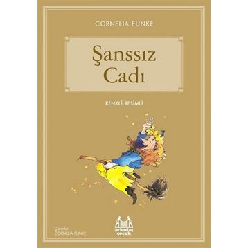 Şanssız Cadı - Cornelia Funke
