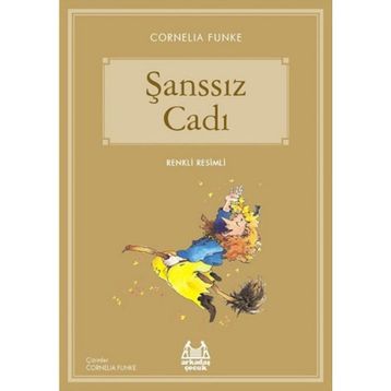 Şanssız Cadı - Cornelia Funke