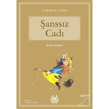 Şanssız Cadı - Cornelia Funke