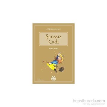 Şanssız Cadı - Cornelia Funke