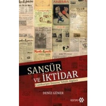 Sansür ve İktidar - Deniz Güner