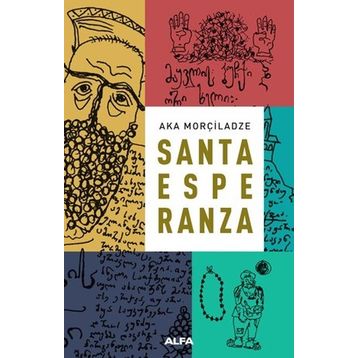 Santa Esperanza - Aka Morçiladze