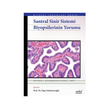 Santral Sinir Sistemi Biyopsilerinin Yorumu - Matthew J. Schniederjan Daniel J. Brat