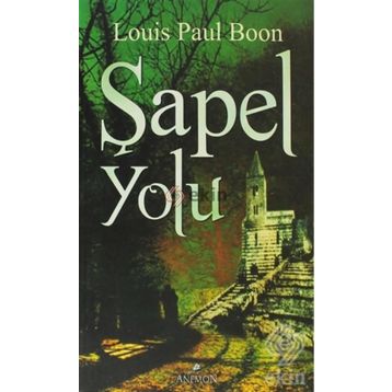 ŞAPEL YOLU - LOUIS PAUL BOON