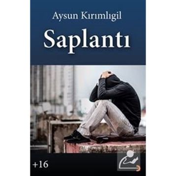 Saplantı - Aysun Kırımlıgil
