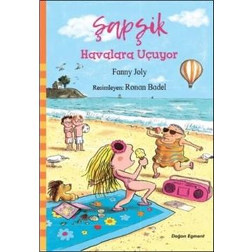 Şapşik - Havalara Uçuyor - Fanny Joly