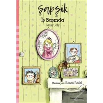 Şapşik - İş Başında - Fanny Joly