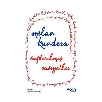 SAPTIRILMIŞ VASIYETLER - MILAN KUNDERA