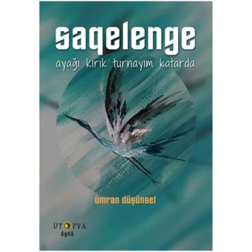 Saqelenge - Ümran Düşünsel