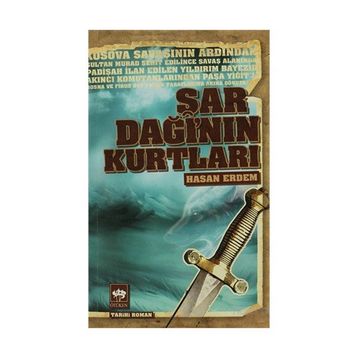 ŞAR DAĞI'NIN KURTLARI - HASAN ERDEM