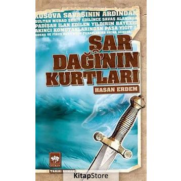 ŞAR DAĞI'NIN KURTLARI - HASAN ERDEM