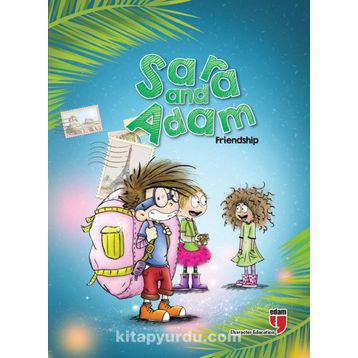 Sara and Adam - Friendship - Elif Akardaş