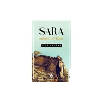 Sara Sızlayan Öyküler - Veli Bayrak