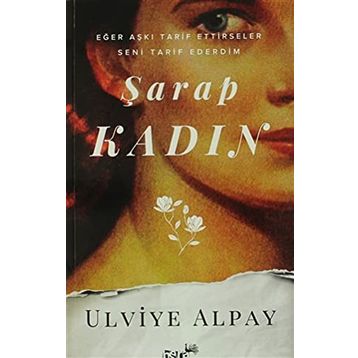 ŞARAP KADIN - ULVIYE ALPAY