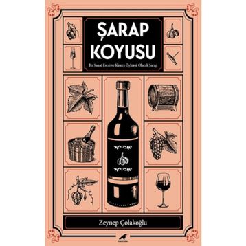 Şarap Koyusu - Zeynep Çolakoğlu
