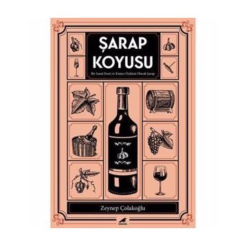 Şarap Koyusu - Zeynep Çolakoğlu