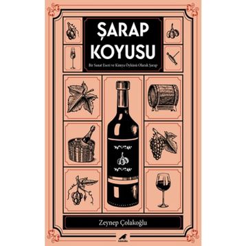 Şarap Koyusu - Zeynep Çolakoğlu