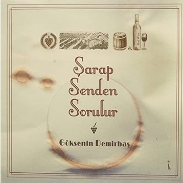 Şarap Senden Sorulur - Göksenin Demirbaş