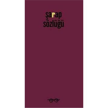 ŞARAP SÖZLÜĞÜ - SUNA BAYKAM