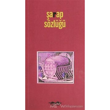 ŞARAP SÖZLÜĞÜ - SUNA BAYKAM