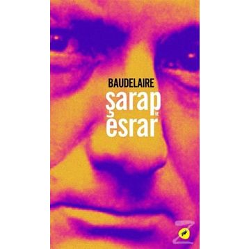 ŞARAP VE ESRAR - CHARLES BAUDELAIRE