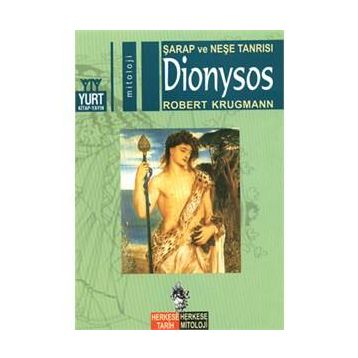 Şarap ve Neşe Tanrısı Dionysos - Robert Krugmann