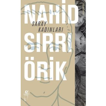 Saray Kadınları - Nahid Sırrı Örik