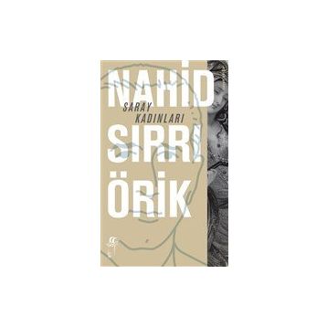Saray Kadınları - Nahid Sırrı Örik