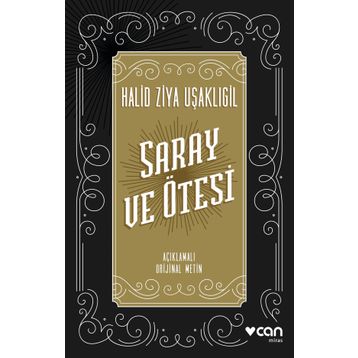 SARAY VE ÖTESİ - HALID ZIYA UŞAKLIGİL