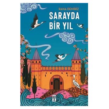 Sarayda Bir Yıl - Rana Demiriz