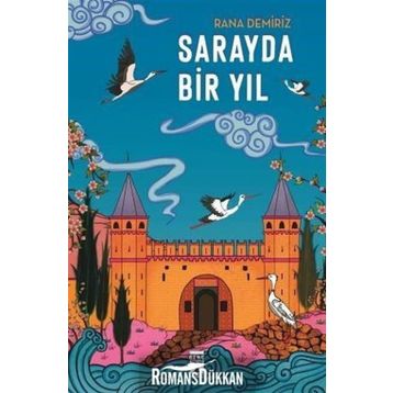 Sarayda Bir Yıl - Rana Demiriz