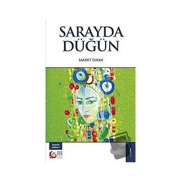 Sarayda Düğün - Saadet İlhan