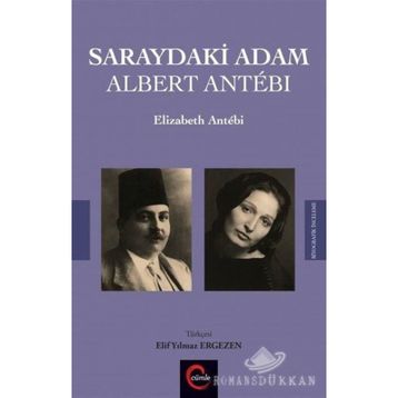 Saraydaki Adam Albert Antebi - Elizabeth Antebi