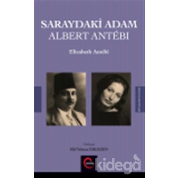 Saraydaki Adam Albert Antebi - Elizabeth Antebi