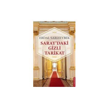 Saray'daki Gizli Tarikat - Erdal Sarızeybek