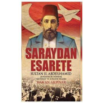 Saraydan Esarete - Hakan Akpınar