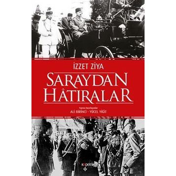 Saraydan Hatıralar - İzzet Ziya