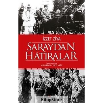 Saraydan Hatıralar - İzzet Ziya