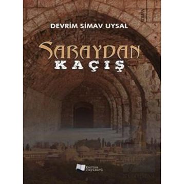 Saraydan Kaçış - Devrim Simav Uysal