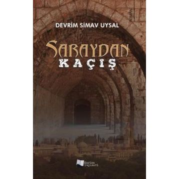 Saraydan Kaçış - Devrim Simav Uysal