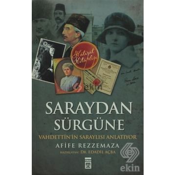 SARAYDAN SÜRGÜNE - GENEL