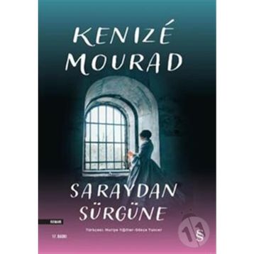SARAYDAN SÜRGÜNE - GENEL