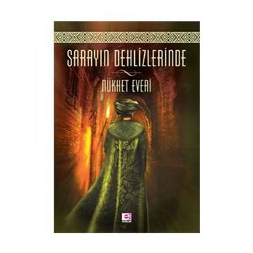 Sarayın Dehlizlerinde - Nükhet Everi