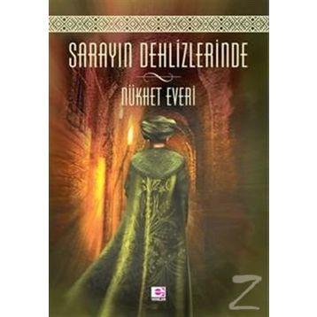 Sarayın Dehlizlerinde - Nükhet Everi
