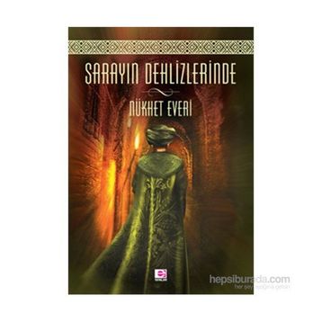 Sarayın Dehlizlerinde - Nükhet Everi