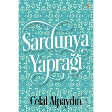 Sardunya Yaprağı - Celal Alpaydın