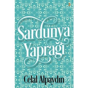 Sardunya Yaprağı - Celal Alpaydın