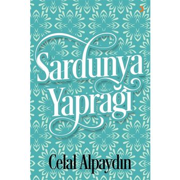 Sardunya Yaprağı - Celal Alpaydın